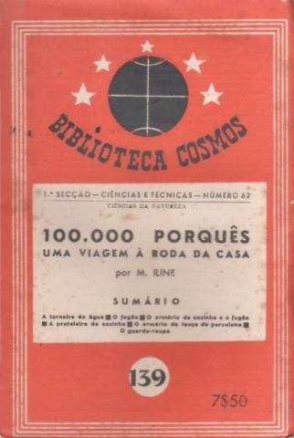 100.000 Porquês - Uma Viagem à Roda da Casa