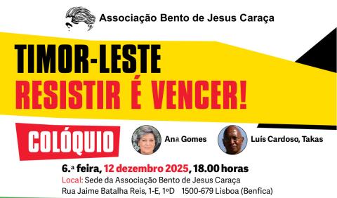 Colóquio "Timor-Leste: Resistir é Vencer!"