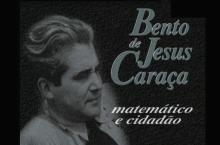 Documentário "Bento de Jesus Caraça - Matemático e Cidadão"